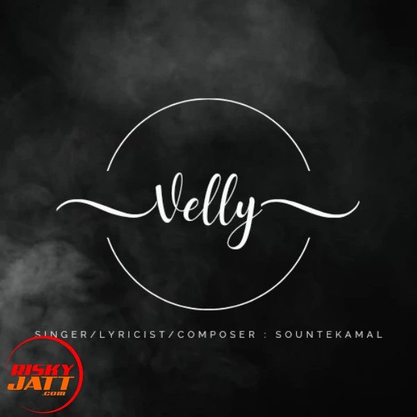 Download Velly by SounteKamal top mp3 song