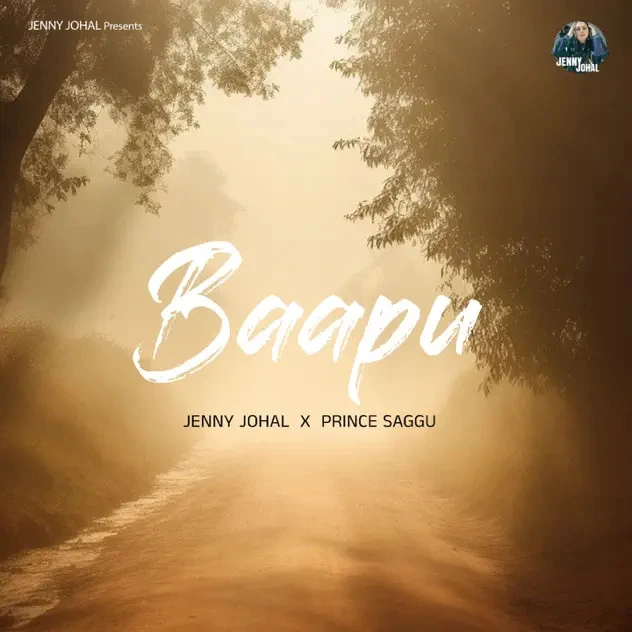 Download Baapu by Jenny Johal top 100 mp3 song