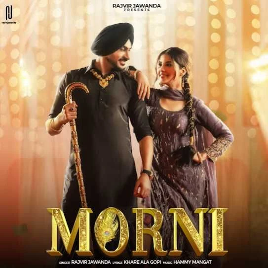 Download Morni by Rajvir Jawanda top 100 mp3 song