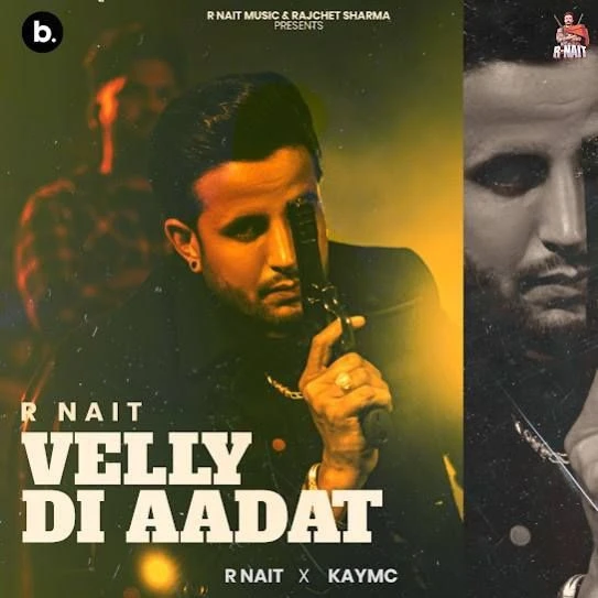 Download Velly Di Aadat by R. Nait mp3 song