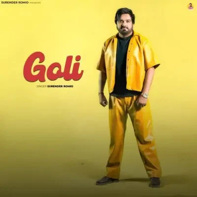 Download Goli by Surender Romio top 100 mp3 song