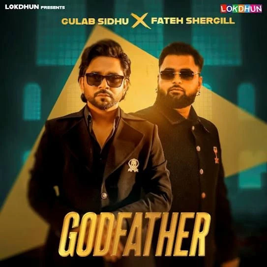 Download Godfather by Fateh Shergill and Gulab Sidhu mp3 song