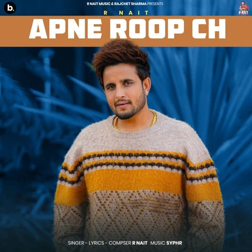 Download Apne Roop by R. Nait mp3 song
