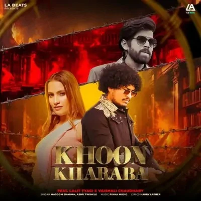 Download Khoon Kharaba by Masoom Sharma and Ashu Twinkle top 100 mp3 song