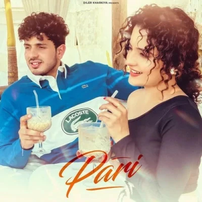 Download Pari by Diler Kharkiya and Shiva Choudhary top 100 mp3 song