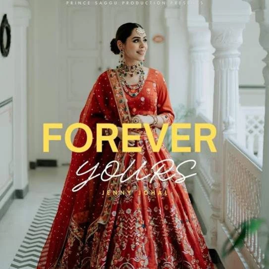 Download FOREVER YOURS by Jenny Johal top 100 mp3 song