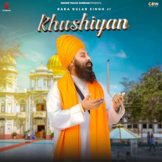 Download Khushiyan by Baba Gulab Singh Ji top 100 mp3 song