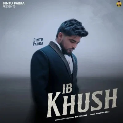 Download Ib Khush by Bintu Pabra top 100 mp3 song