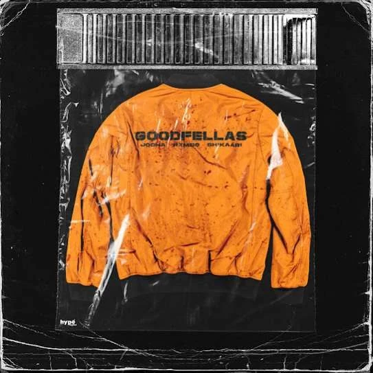 Download Goodfellas by Jodha mp3 song