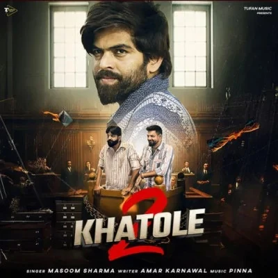 Download 2 Khatole by Masoom Sharma top 100 mp3 song