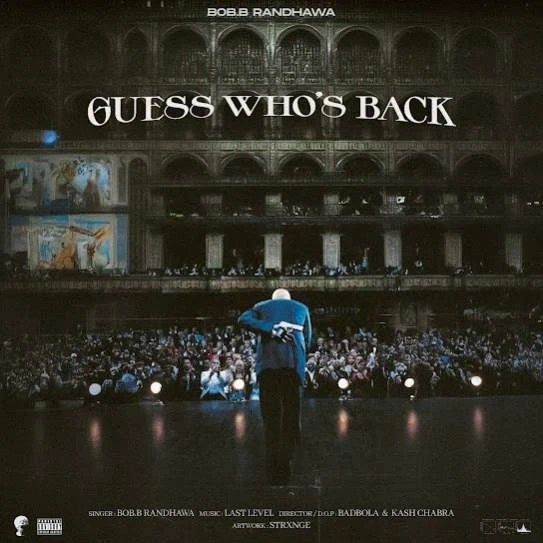 Download Guess Who's Back by Bob B Randhawa top mp3 song