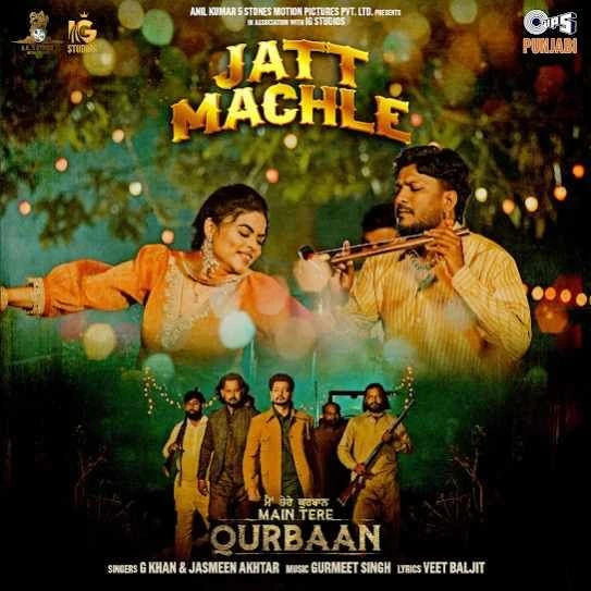 Download Jatt Machle by G Khan top 100 mp3 song