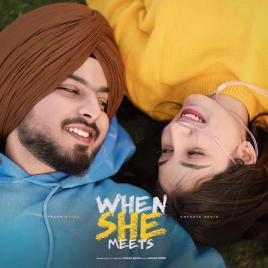 Download When She Meets by Prabh Bains top 100 mp3 song