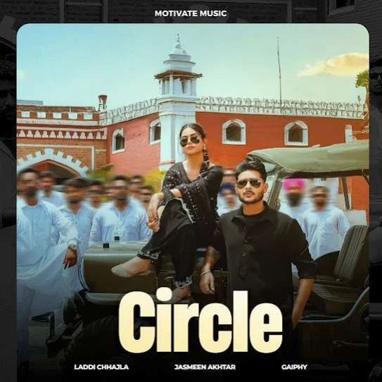 Download Circle by Laddi Chhajla top 100 mp3 song