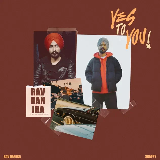 Download Yes To You by Rav Hanjra top 100 mp3 song