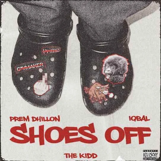 Download Shoes Off by Prem Dhillon top 100 mp3 song