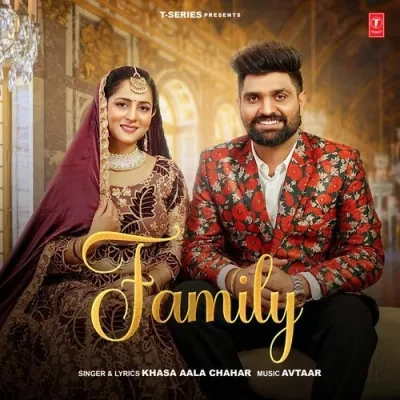 Download Family by Khasa Aala Chahar top 100 mp3 song
