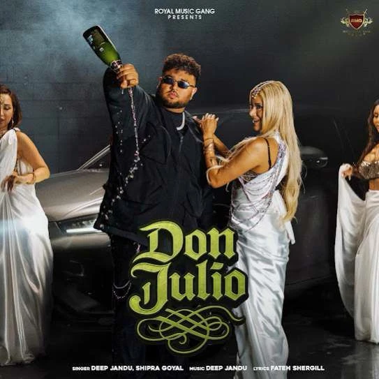 Download Don Julio by Deep Jandu top mp3 song
