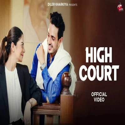 Download High Court by Diler Karkiya top 100 mp3 song