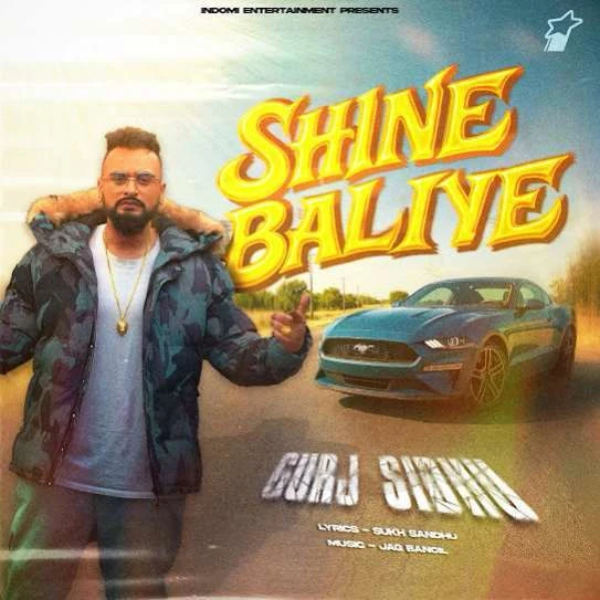 Download Shine Baliye by Gurj Sidhu top mp3 song
