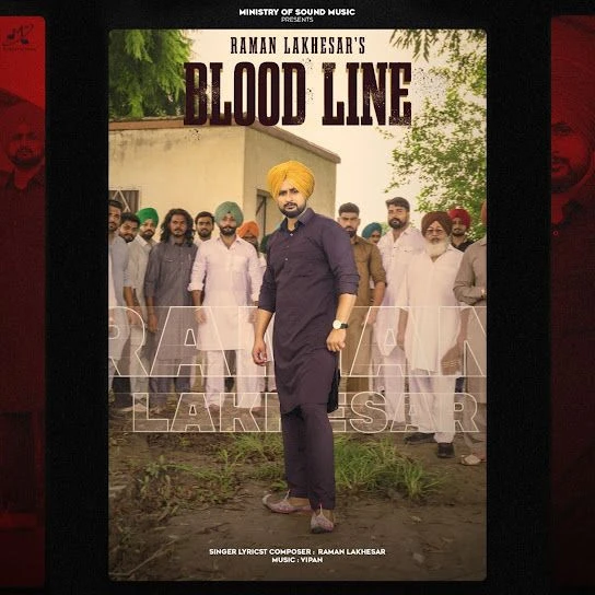 Download Blood Line by Raman Lakhesar top mp3 song