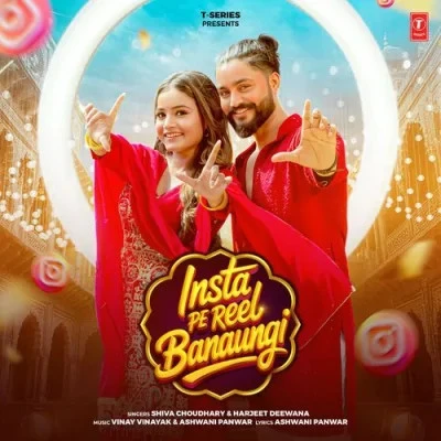 Download Insta Pe Reel Banaungi by Shiva Choudhary and Harjeet Deewana top 100 mp3 song