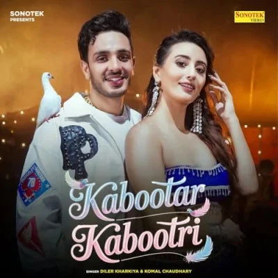 Download Kabootar Kabootri by Diler Kharkiya and Komal Chaudhary mp3 song