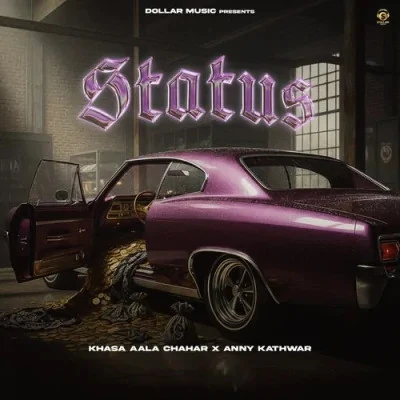 Download Status by Khasa Aala Chahar mp3 song