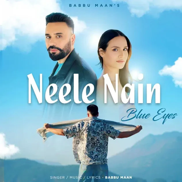 Download Neele Nain (Blue Eyes) by Babbu Maan top 100 mp3 song