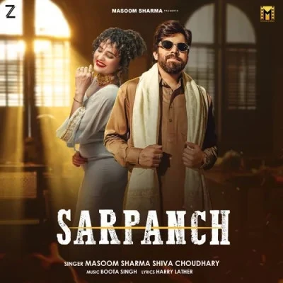Download Sarpanch by Masoom Sharma and Shiva Choudhary top 100 mp3 song