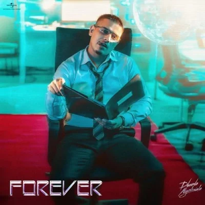Download Forever by Dhanda Nyoliwala top 100 mp3 song