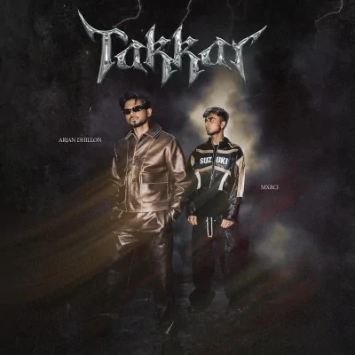 Download Takkar by Arjan Dhillon top 100 mp3 song