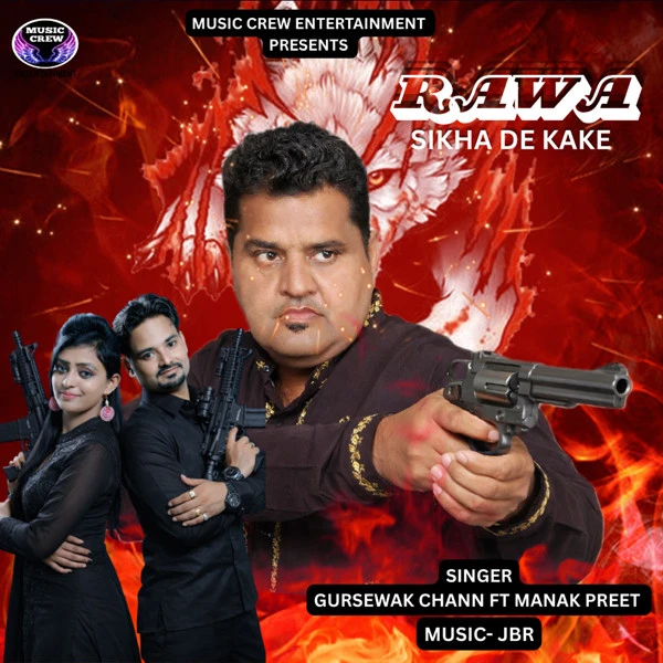 Download Rawa Sikha De Kake by Manak Preet top 100 mp3 song