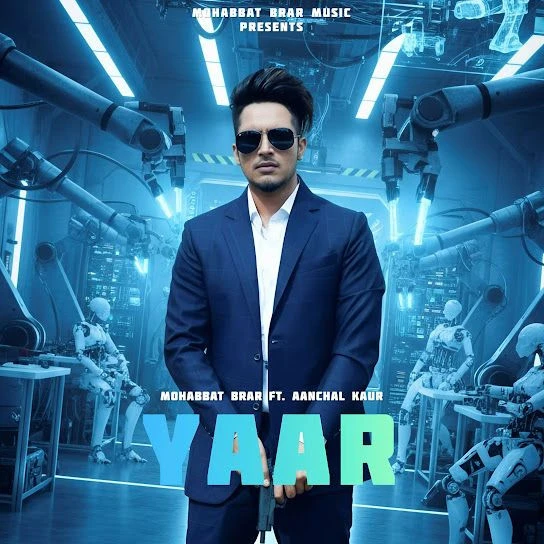 Download Yaar by Mohabbat Brar top 100 mp3 song