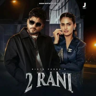 Download 2 Rani by Bintu Pabra and Manisha Sharma top mp3 song