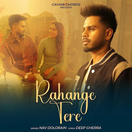 Download Rahange Tere by Nav Dolorain top 100 mp3 song
