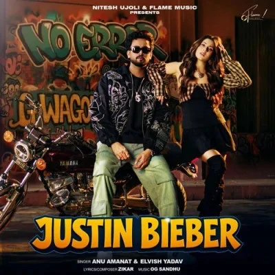 Download Justin Bieber by Elvish Yadav and Anu Amanat top 100 mp3 song