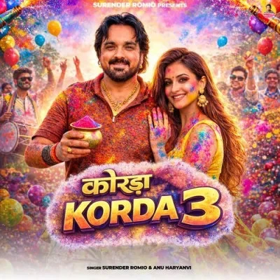 Download Korda 3 by Surender Romio and Anu Haryanvi top 100 mp3 song