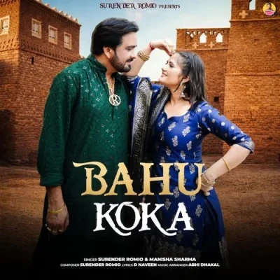 Download Bahu Koka by Surender Romio and Manisha Sharma mp3 song