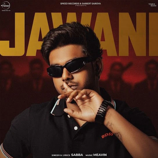 Download Jawani by SABBA top 100 mp3 song