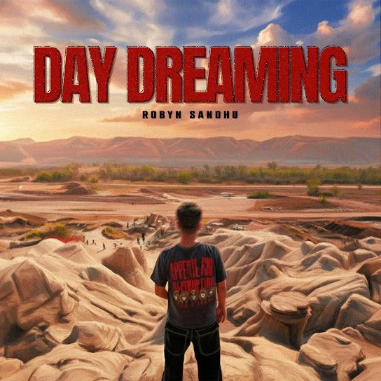 Download Day Dreaming by Robyn Sandhu mp3 song