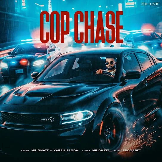 Download Cop Chase by Mr Dhatt mp3 song