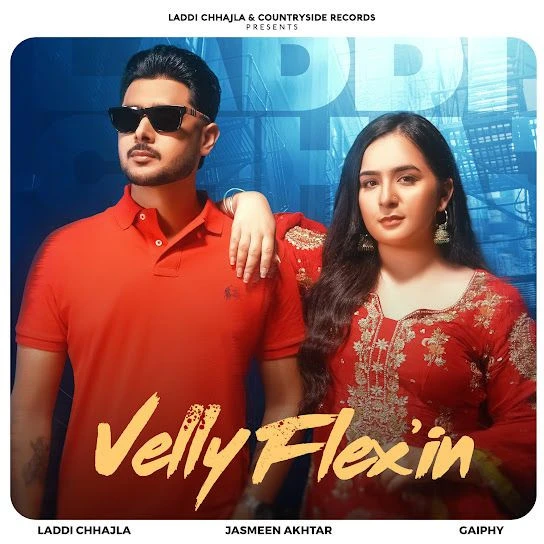 Download Velly Flex-in by Laddi Chhajla top mp3 song