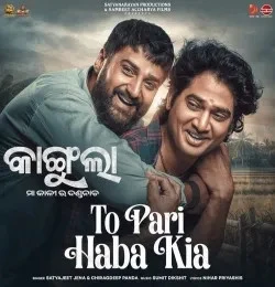 Download To Pari Haba Kia by Satyajeet Pradhan and Chiragdeep Panda top 100 mp3 song