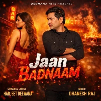 Download Jaan Badnaam by Harjeet Deewana mp3 song