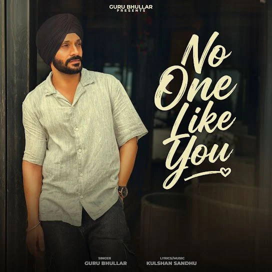 Download No One Like You by Guru Bhullar top 100 mp3 song