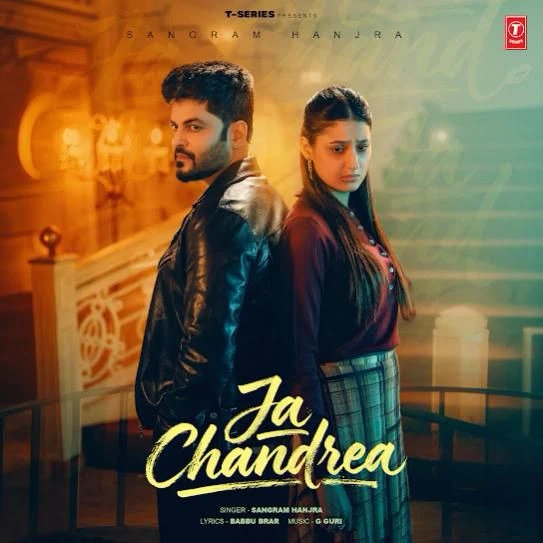 Download Ja Chandrea by Sangram Hanjra top 100 mp3 song