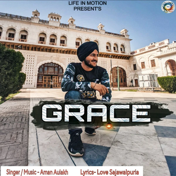 Download Grace Lyrics by Aman Aulakh mp3 song