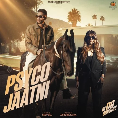 Download Psyco Jaatni by DG IMMORTALS and Abhishek Raina top 100 mp3 song