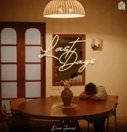 Download Last Days by Dino James top 100 mp3 song